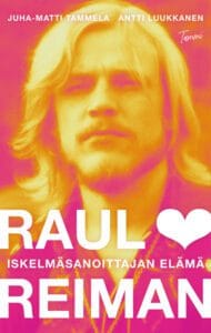 Raul reiman iskelmäsanoittajan elämä kirja | tanssiin Fi